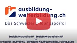Vorschaubild des Videos «Betriebswirtschafter HF vs. Technischer Kaufmann mit eidg. Fachausweis - Entscheidungshilfe»