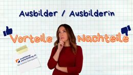 Vorschaubild des Videos «Ausbilder / Ausbilderin: 6 Vorteile, 4 Nachteile»