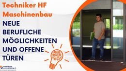 Vorschaubild des Videos «Maschinenbau HF: Neue berufliche Möglichkeiten und offene Türen»