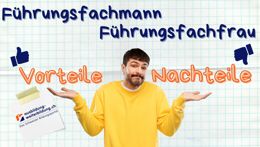 Preview of the video «Führungsfachmann / Führungsfachfrau: 6 Vorteile, 4 Nachteile»
