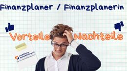 Preview of the video «Finanzplaner / Finanzplanerin: 5 Vorteile, 4 Nachteile»