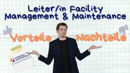 Vorschaubild des Videos «Leiterin / Leiter Facility Management und Maintenance: 5 Vorteile, 4 Nachteile»