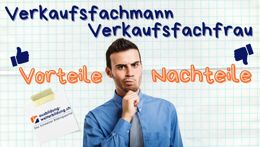 Vorschaubild des Videos «Verkaufsfachmann / Verkaufsfachfrau: 6 Vorteile, 4 Nachteile»